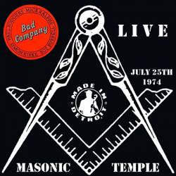 Bad Company : Masonic Temple
